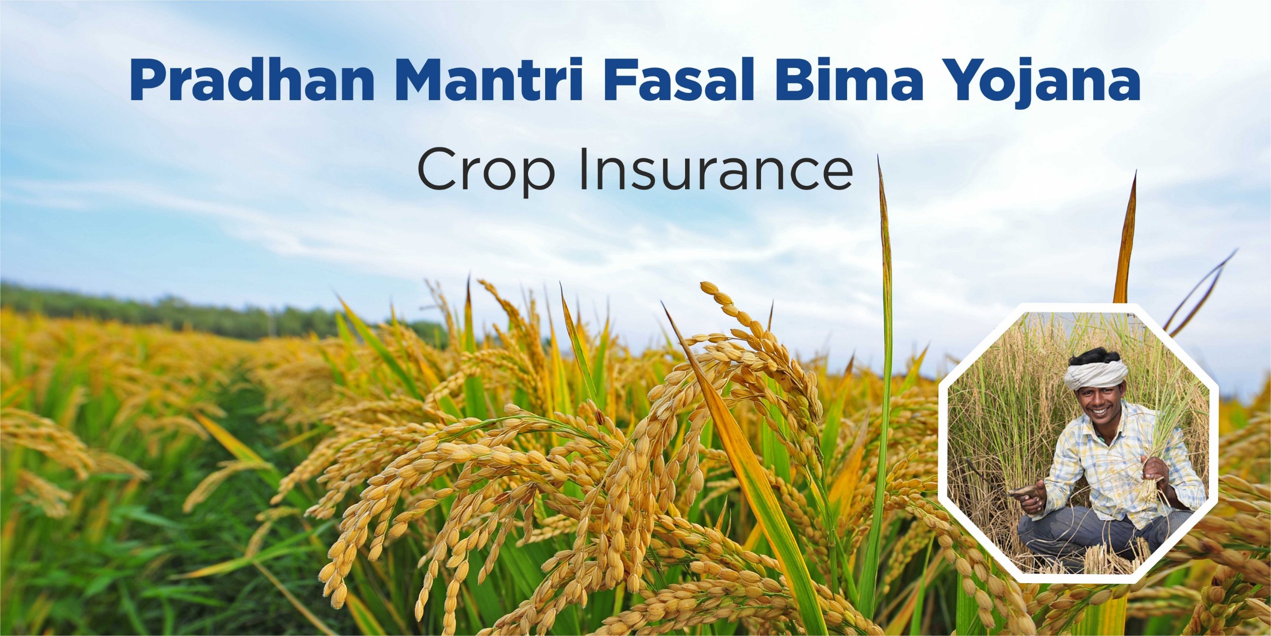 In this image we see the farmer with headline of Pradhan Mantri Fasal Bima Yojana